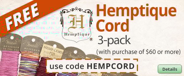Free Hemptique Cord with any purchase of $75 or more. Use the code HEMPCORD at checkout to claim offer. Click for more Details.
