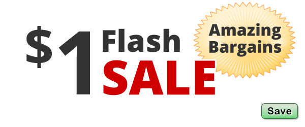 Save on our One Dollar Flash Sale!