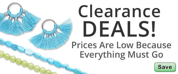 Clearance Deals! Prices are low because everything must go.