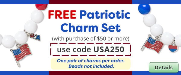 Free Patriotic Charm Set with any purchase of $50 or more. Use the code USA250 at checkout to claim offer. Click for more Details.