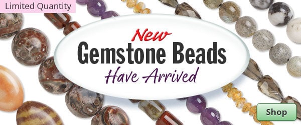 New Limited-Inventory Gemstone Beads