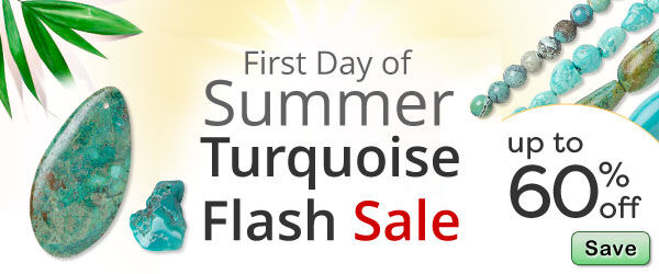 Enjoy our First Day of Summer Turquoise Flash Sale with discounts up to 60% off.