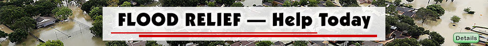 Flash floods are wreaking havoc in Texas. Please join us in helping with monetary donations.