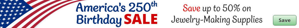 Save on our America's 250th Birthday Sale with discounts up to 50% off on Jewelry-Making Supplies.