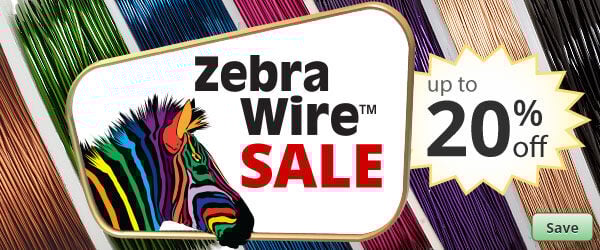 Save on our Zebra Wire Sale with discounts up to 20% off.