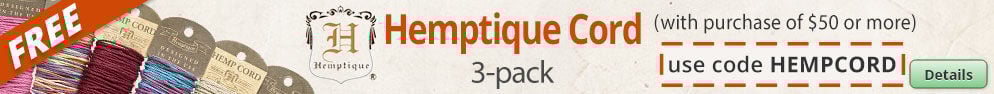 Free Hemptique Cord with any purchase of $75 or more. Use the code HEMPCORD at checkout to claim offer. Click for more Details.