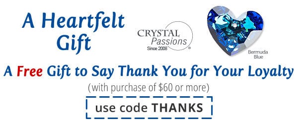 Free Crystal Passions&reg; Bermuda Blue Heart with any purchase of $60 or more. Use the code THANKS at checkout to claim offer.
