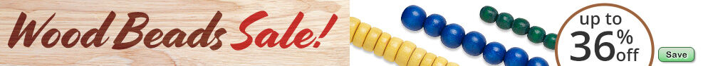 Save on our Wood Beads Sale with discounts up to 36% off.