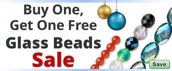Save on our Buy One, Get One Free Glass Beads Sale.