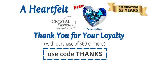Free Crystal Passions&reg; Bermuda Blue Heart with any purchase of $60 or more. Use the code THANKS at checkout to claim offer.