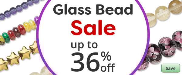 Save on our Glass Bead Sale with discounts up to 36% off.