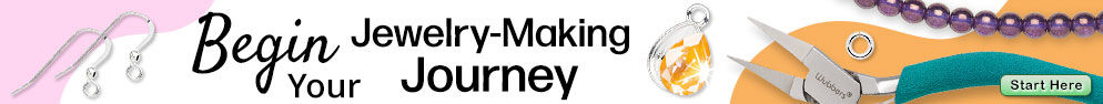 Begin you jewelry-making journey.