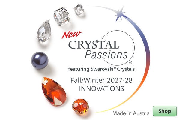 Shop New Crystal Passions&reg; featuring Swarovski&reg; Crystals. Fall/Winter 2027-28 Innovations. Made in Austria.