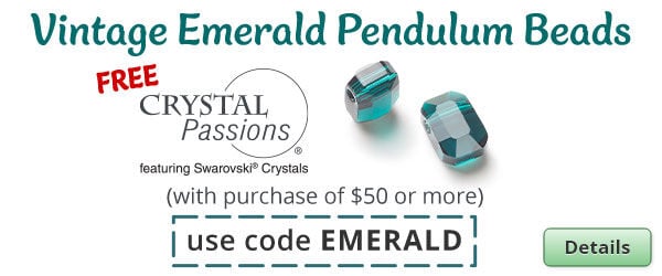 Free Crystal Passions&reg; featuring Swarovski&reg; Crystals Emerald Pendulum Beads 2pk with any purchase of $50 or more. Use the code EMERALD at checkout to claim offer. Click for more Details.