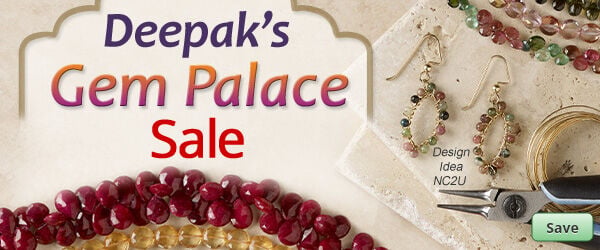 Save on our Deepak's Gem Place Sale.