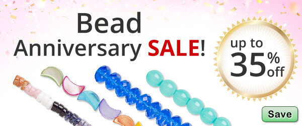 Save on our Bead Anniversary Sale with discounts up to 35% off.