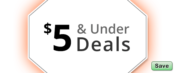 $5 and Under Deals