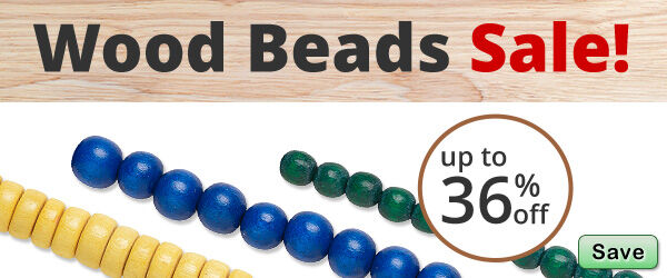 Save on our Wood Beads Sale with discounts up to 36% off.