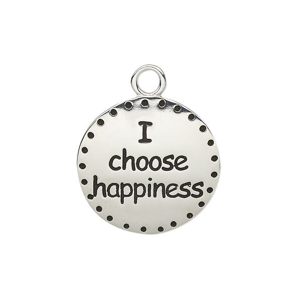 Drop, enamel and imitation rhodium-plated "pewter" (zinc-based alloy), black, 21mm single-sided round with "I choose happiness." Sold individually. image number 0