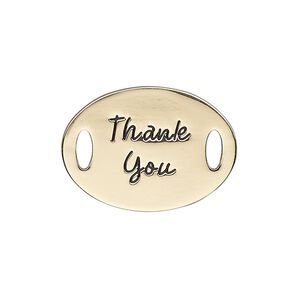 Link, antique gold-finished "pewter" (zinc-based alloy), 26x19mm single-sided flat oval with "Thank You." Sold individually.