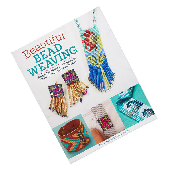 Book, "Beautiful Bead Weaving: Simple Techniques and Patterns for Creating Stunning Loom Jewelry" by Fran Ortmeyer & Carol C. Porter. Sold individually. image number 0