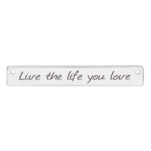 Focal, sterling silver and enamel, black 40x6mm single-sided flat rectangle with "Live the life you love" and 2 holes. Sold individually.