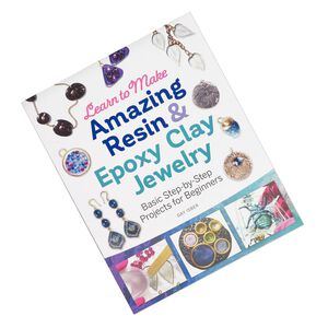 Book, "Learn to Make Amazing Resin & Epoxy Clay Jewelry: Basic Step-by-Step Projects for Beginners" by Gay Isber. Sold individually.
