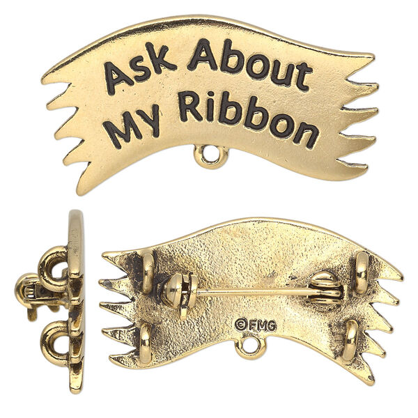 Convertible brooch, antique gold-plated pewter (tin-based alloy), 36x19mm banner with "Ask About My Ribbon," locking pin back, 4 hidden loops. Sold individually. image number 0