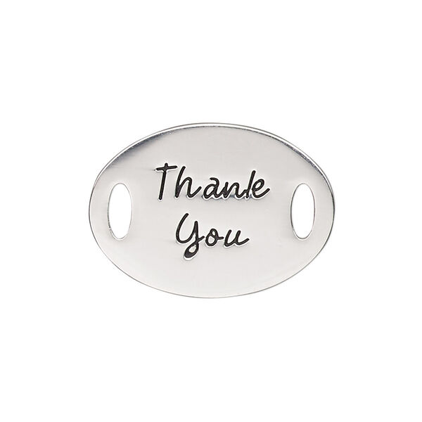 Link, antique silver-finished "pewter" (zinc-based alloy), 26x19mm single-sided flat oval with "Thank You." Sold individually. image number 0