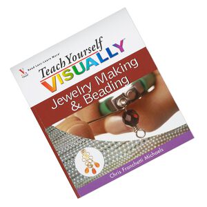 Book, "Teach Yourself Visually--Jewelry Making and Beading" by Chris Franchetti Michaels. Sold individually.