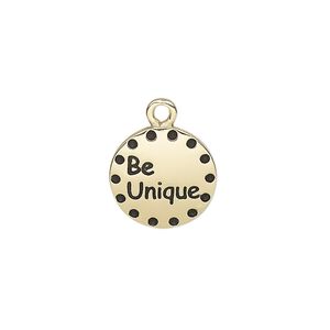 Drop, enamel and gold-finished "pewter" (zinc-based alloy), black, 14.5mm single-sided round with "Be Unique." Sold individually.