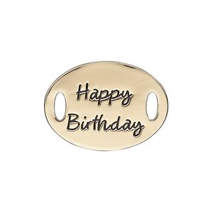 Link, antique gold-finished "pewter" (zinc-based alloy), 26x19mm single-sided flat oval with "Happy Birthday." Sold individually.