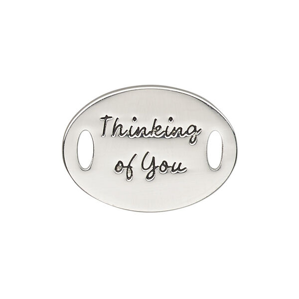 Link, antique silver-finished "pewter" (zinc-based alloy), 26x19mm single-sided flat oval with "Thinking of You." Sold individually. image number 0