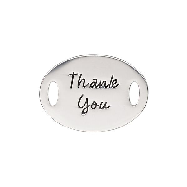 Link, antique silver-finished "pewter" (zinc-based alloy), 26x19mm single-sided flat oval with "Thank You." Sold individually. image number 0