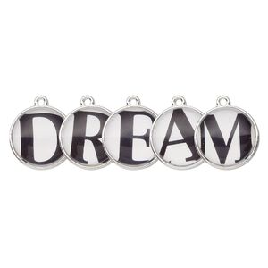 Drop, silver-finished "pewter" (zinc-based alloy) and plastic, black and white, 20mm single-sided domed flat round with "DREAM." Sold per 5-piece set.