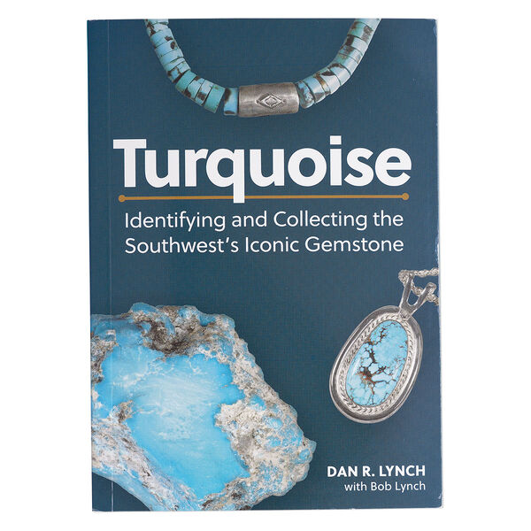 "Turquoise: Identifying and Collecting the Southwest's Iconic Gemstone" by Dan R. Lynch with Bob Lynch 1pkg1, softcover 140 pages 7x5 inch image number 0