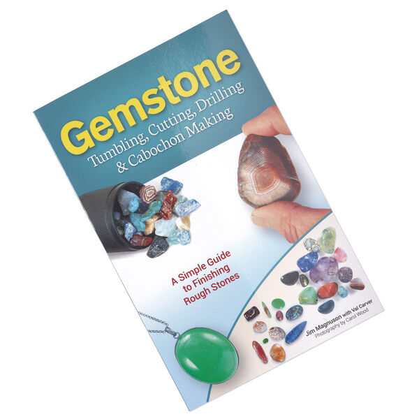 Book, "Gemstone Tumbling, Cutting, Drilling & Cabochon Making: A Simple Guide to Finishing Rough Stones" by Jim Magnuson and Val Carver. Sold individually. image number 0