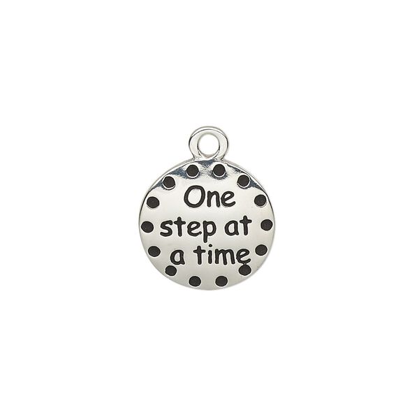 Drop, enamel and imitation rhodium-plated "pewter" (zinc-based alloy), black, 14.5mm single-sided round with "One step at a time." Sold individually. image number 0
