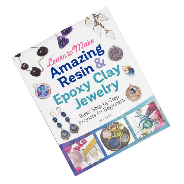 Book, "Learn to Make Amazing Resin & Epoxy Clay Jewelry: Basic Step-by-Step Projects for Beginners" by Gay Isber. Sold individually. image number 0