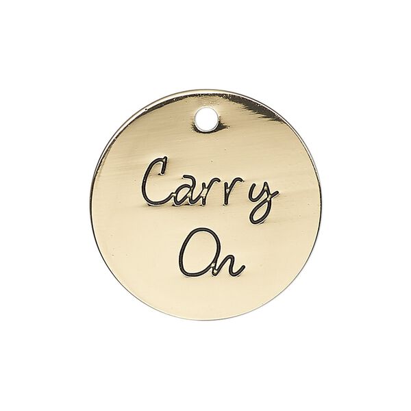 Charm, antique gold-finished "pewter" (zinc-based alloy), 25mm single-sided flat round with "Carry On." Sold individually. image number 0