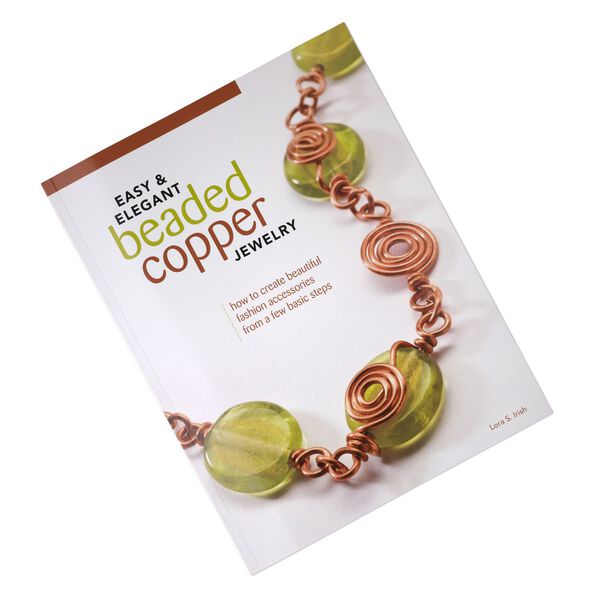 Book, "Easy & Elegant Beaded Copper Jewelry: How To Create Beautiful Fashion Accessories From A Few Basic Steps" by Lora S. Irish. Sold individually. image number 0