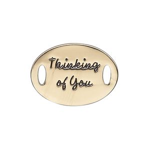 Link, antique gold-finished "pewter" (zinc-based alloy), 26x19mm single-sided flat oval with "Thinking of You." Sold individually.