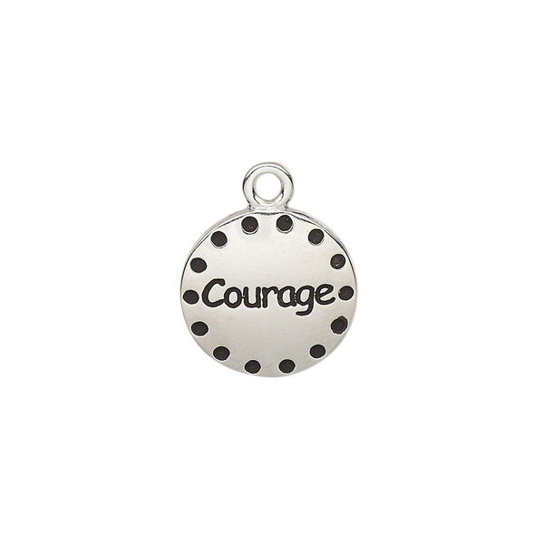 Drop, enamel and imitation rhodium-plated "pewter" (zinc-based alloy), black, 14.5mm single-sided round with "Courage." Sold individually. image number 0