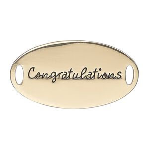 Link, antique gold-finished "pewter" (zinc-based alloy), 38x20mm single-sided flat oval with "Congratulations." Sold individually.
