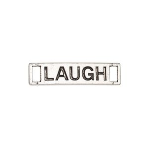Link, antique silver-finished "pewter" (zinc-based alloy), 27.5x6.5mm single-sided curved flat rectangle with "LAUGH." Sold per pkg of 2.