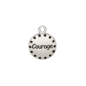 Drop, enamel and imitation rhodium-plated "pewter" (zinc-based alloy), black, 14.5mm single-sided round with "Courage." Sold individually.