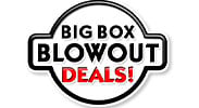 Save on our Big Box Blowout Deals with discounts up to 25% off select.