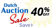 Save on our Dutch Auction Sale with discounts up to 40% off.