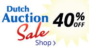 Save on our Dutch Auction Sale with discounts up to 40% off.
