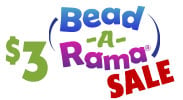 Save on our $3 Bead-a-Rama Sale with discounts up to 67% off.
